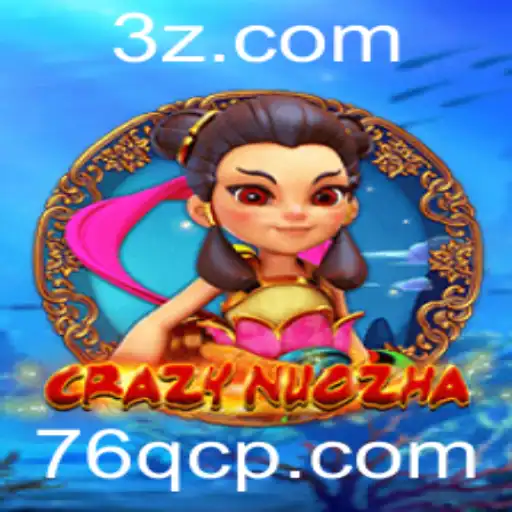 Descubra o Fascínio de CrazyNuoZha: Um Mergulho no Mundo de 76q.com